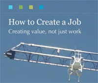 How to Create a Job: Creating Value, Not Just Work Capitalism Economic Freedom