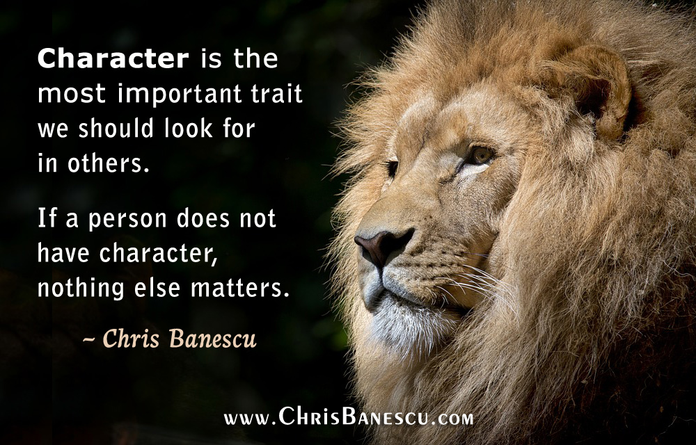 Character is the Most Important Trait